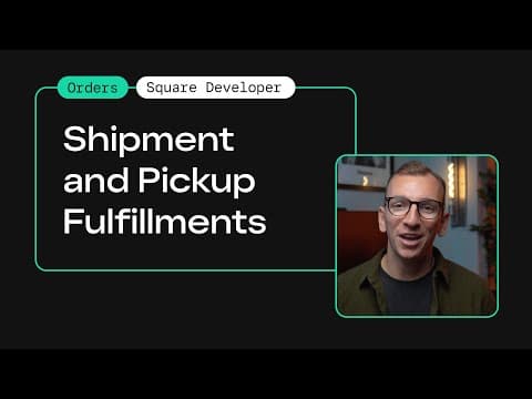 Handle Fulfillments for Pickup and Shipment Orders | Square Orders API